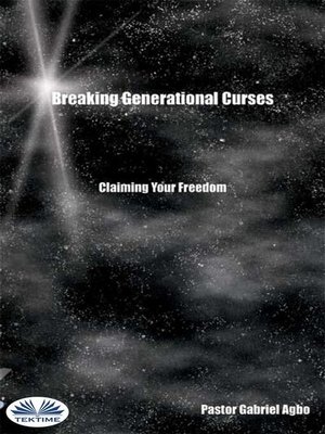 cover image of Breaking Generational Curses--Claiming Your Freedom